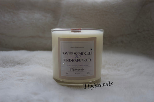 Overworked & underf**ked scented jar candle